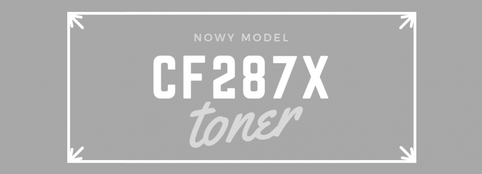 Toner CF287X available!